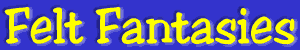 Felt Fantasies - Enducational Products for Chrildren